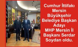 Cumhur İttifakı Mersin Büyükşehir Belediye Başkan Adayı Serdar Soydan Oldu