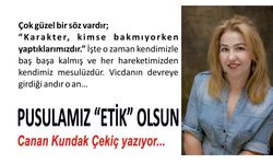 PUSULAMIZ “ETİK” OLSUN