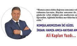 KOMŞULARIMIZDAN İKİ GÜZEL  İNSAN: HAMZA AMCA-HAYDAR AMCA