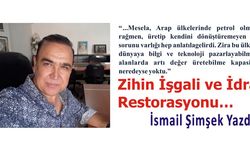 Zihin İşgali ve İdrak Restorasyonu…