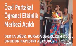 Özel Portakal Öğrenci Etkinlik Merkezi Açıldı