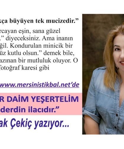 SEVGİYİ HER DAİM YEŞERTELİM  “Sevgi, her derdin ilacıdır.”