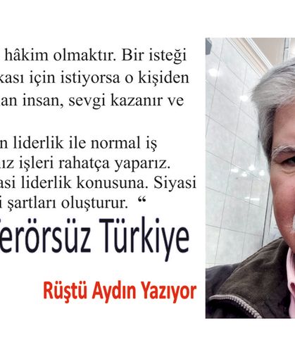 Liderlik ve Terörsüz Türkiye