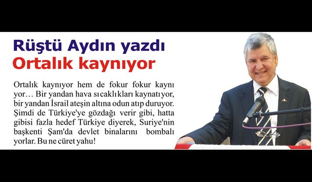 Ortalık kaynıyor