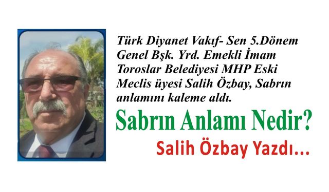 Sabrın anlamı nedir?