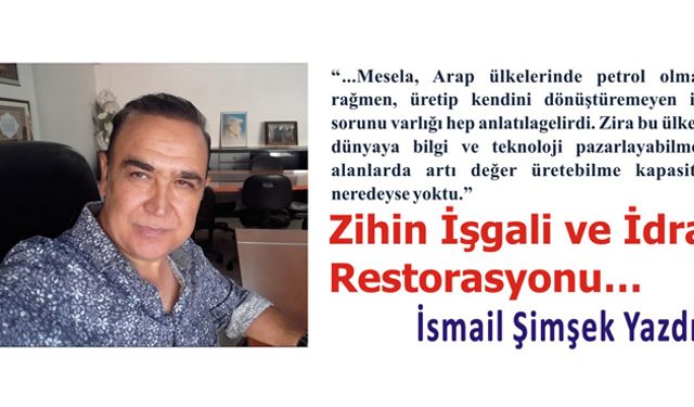 Zihin İşgali ve İdrak Restorasyonu…