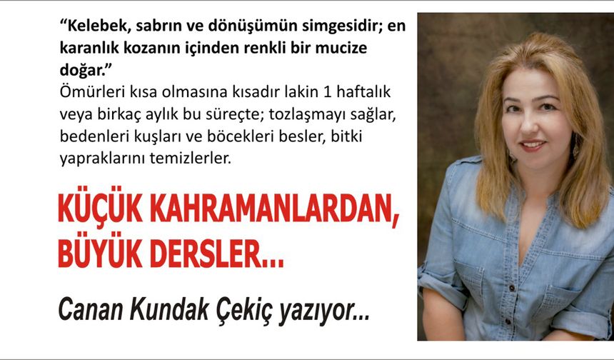 KÜÇÜK KAHRAMANLARDAN, BÜYÜK DERSLER…
