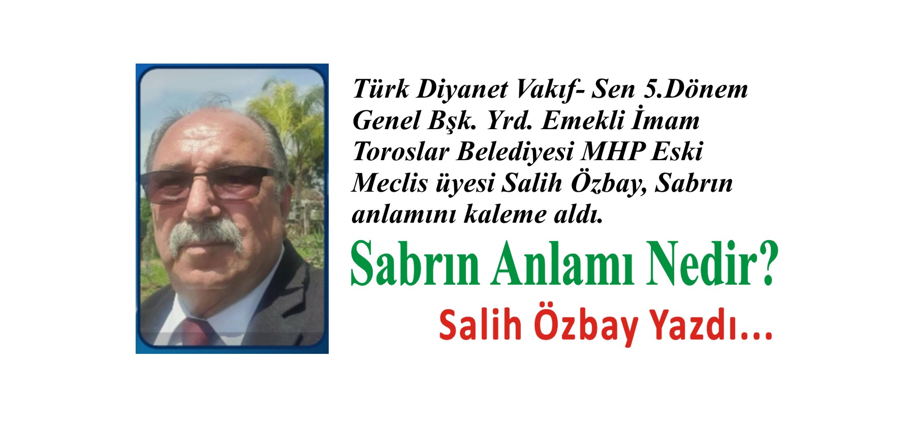 Sabrın anlamı nedir?